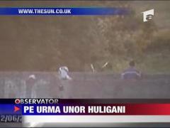Pe urma huliganilor