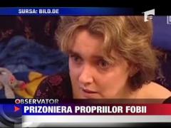 Prizoniera propriilor fobii