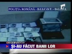 Si-au facut banii lor