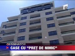 Case cu "pret de nimic"