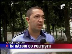 In razboi cu politistii
