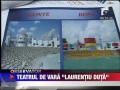 Teatrul de vara "Laurentiu Duta"