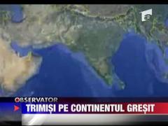 Trimisi pe continentul gresit
