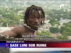 Haiti, sase luni de la devastatorul cutremur