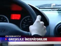 Greselile soferilor incepatori