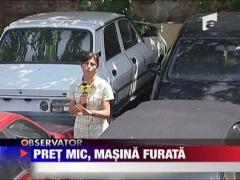 Pret mic, masina furata