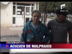 Acuzatii de malpraxis la maternitatea din Dorohoi