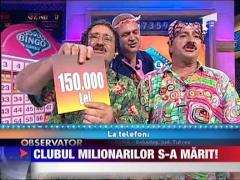 Clubul Milionarilor s-a marit!