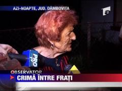Crima intre frati in Dambovita