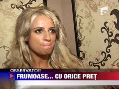Frumoase... cu orice pret