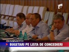 Bugetari pe lista de concedieri
