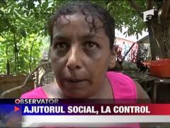 Ajutoarele sociale, la control