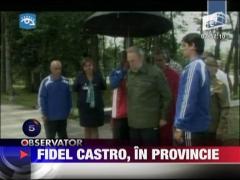 Fidel Castro, in provincie