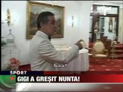 Gigi a gresit nunta
