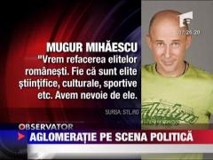 Mugur Mihaiescu vrea sa infiinteze Partidul "Desteapta-te Romane"