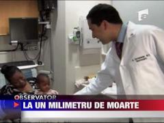 La un milimetru si jumatate de moarte