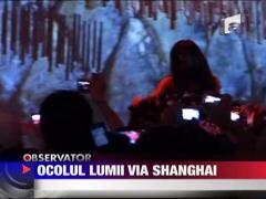 Ocolul lumii via Shanghai