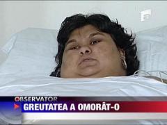 Cea mai grasa romanca a murit!