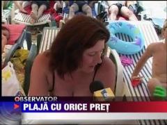 Plaja cu orice pret