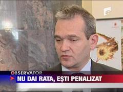 Nu dai rata, esti penalizat
