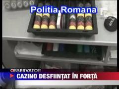 Cazino, desfiintat in forta