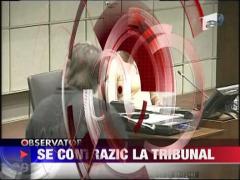 Se contrazic la tribunal