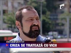 Criza se trateaza cu vicii