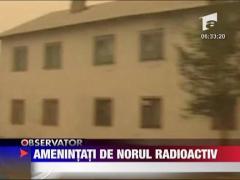 Amenintati de norul radioactiv