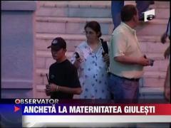 Audieri, explicatii si anchete la maternitatea Giulesti