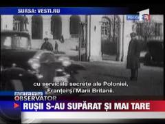 Rusii s-au suparat si mai tare