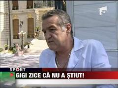 Gigi zice ca nu a stiut!