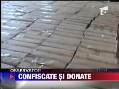Bunuri confiscate si donate