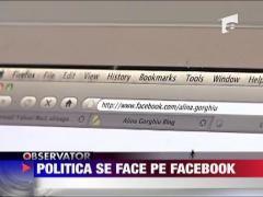 Politica se face pe facebook