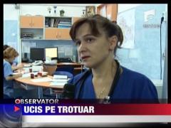 Ucis pe trotuar