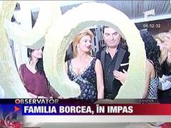 Familia Borcea, in impas