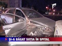 Si-a bagat sotia in spital