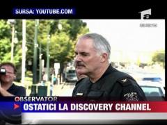 Ostatici la Discovery Chanel