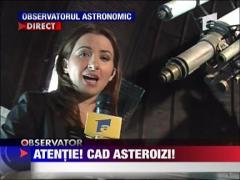 Atentie, cad asteroizi