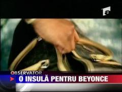 O insula pentru Beyonce
