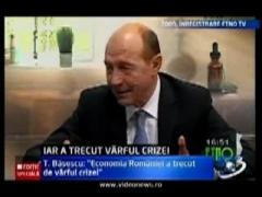 Traian Basescu: "Maximul crizei a fost depasit"