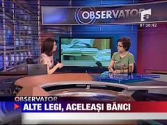 Alte legi,aceleasi banci