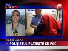 Politistul plateste cu fum