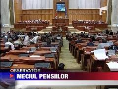 Meciul pensiilor in Parlament