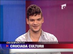 Cruciada culturii, purtata de Tudor Chirila