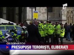 Presupusii teroristi, eliberati