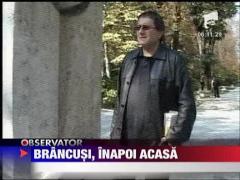 Brancusi, inapoi acasa