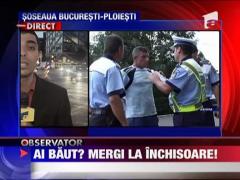 Ai baut? Mergi la inchisoare!