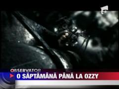 O saptamana pana la Ozzy