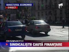 UPDATE / Sindicalistii cauta finantare