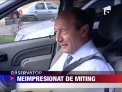 Basescu, neimpresionat de miting